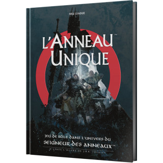L'Anneau Unique - Le Jeu de Rôle dans l'Univers du Seigneur des Anneaux
