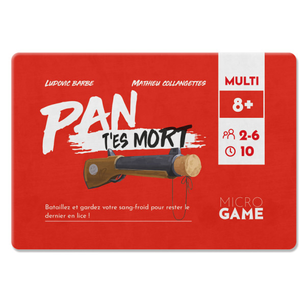 Pan t'es mort - Microgame