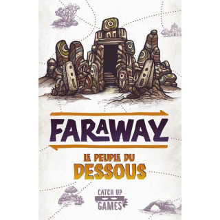 Faraway extension Le Peuple du Dessous