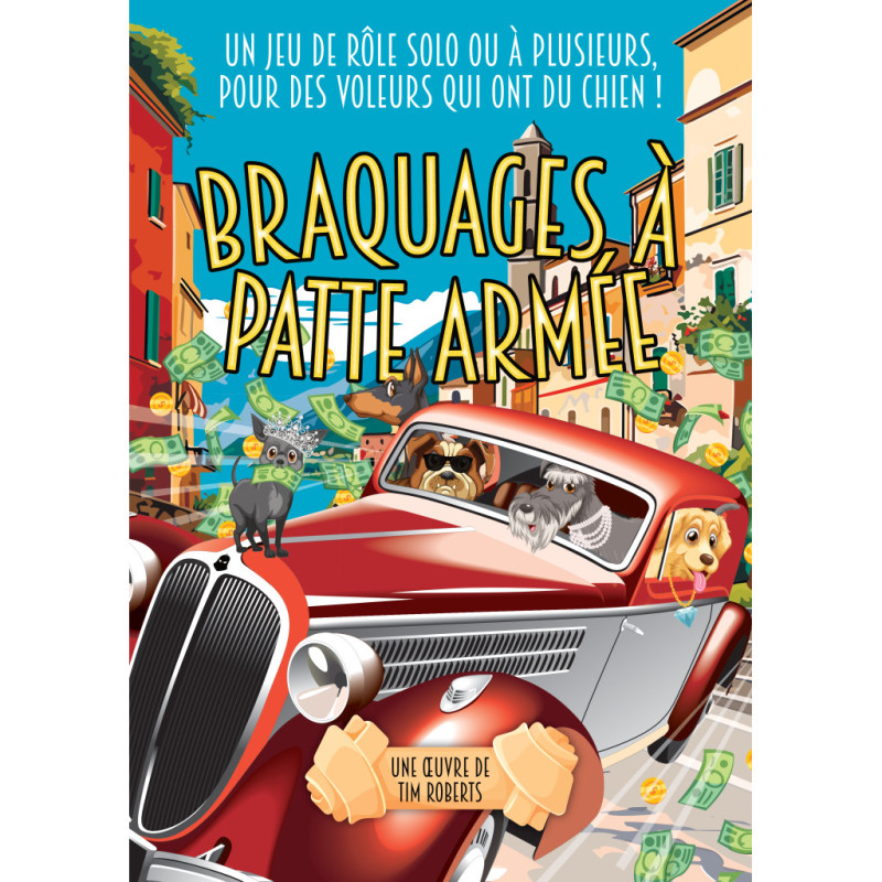 Braquages à Patte Armée - Jeu de Rôle Solo