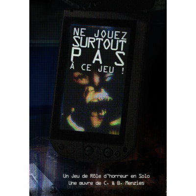 Ne Jouez Surtout Pas à ce Jeu ! - Jeu de Rôle Solo
